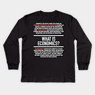 Economics Defined - Economist Kids Long Sleeve T-Shirt